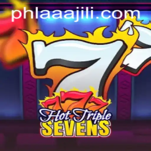 Exploring the Thrills of HotTripleSevens and the Excitement of Aaajili