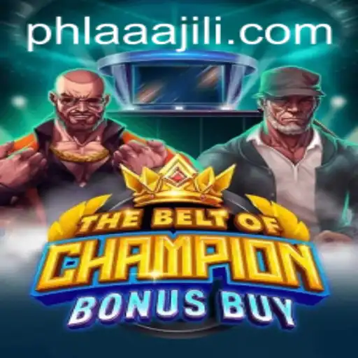 Exploring TheBeltOfChampionBonusBuy: A Unique Gaming Experience with aaajili